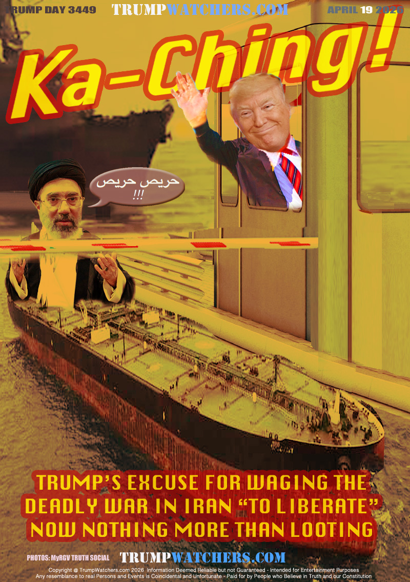 TRUMP’S EXCUSE FOR WAGING THE
DEADLY WAR IN IRAN “TO LIBERATE”
NOW NOTHING MORE THAN LOOTING